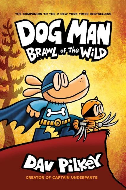 Dog Man 6: Brawl of the Wild PB - The Cleeve Bookshop