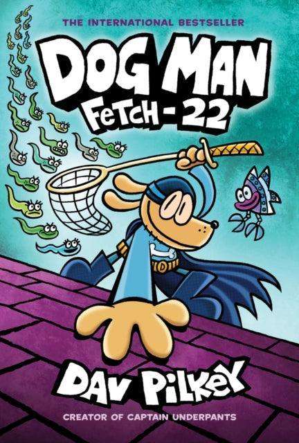 Dog Man 8: Fetch-22 (PB) - The Cleeve Bookshop