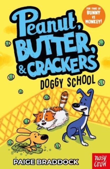 Doggy School : A Peanut, Butter & Crackers Story - The Cleeve Bookshop