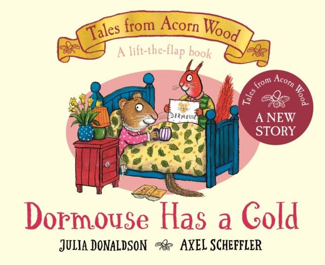 Dormouse Has a Cold : A Lift-the-flap Story - 9781035006908