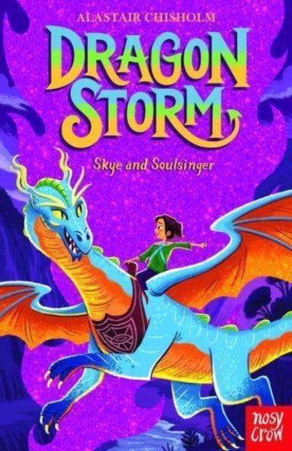 Dragon Storm: Skye and Soulsinger - The Cleeve Bookshop
