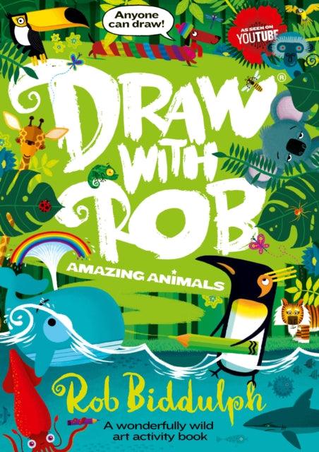 Draw With Rob: Amazing Animals - 9780008479015