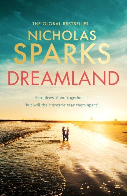 Dreamland : From the author of the global bestseller, The Notebook - The Cleeve Bookshop