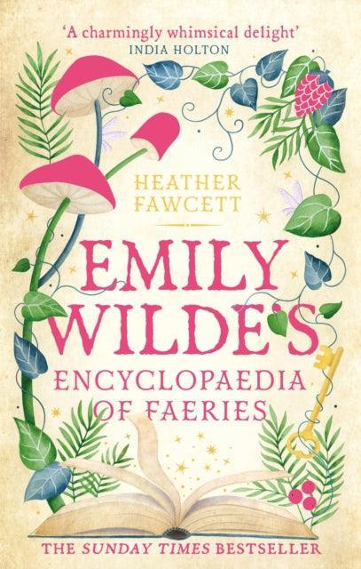 Emily Wilde's Encyclopaedia of Faeries : the cosy and heart-warming Sunday Times Bestseller - The Cleeve Bookshop
