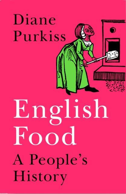 English Food : A People's History - The Cleeve Bookshop