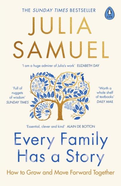 Every Family Has A Story : How to Grow and Move Forward Together - 9780241480632