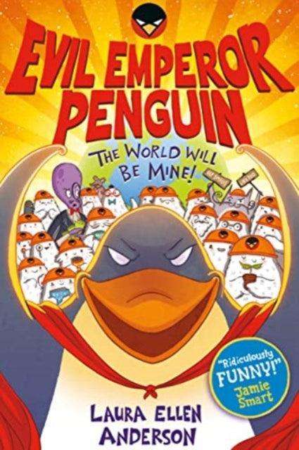 Evil Emperor Penguin: The World Will Be Mine! - The Cleeve Bookshop