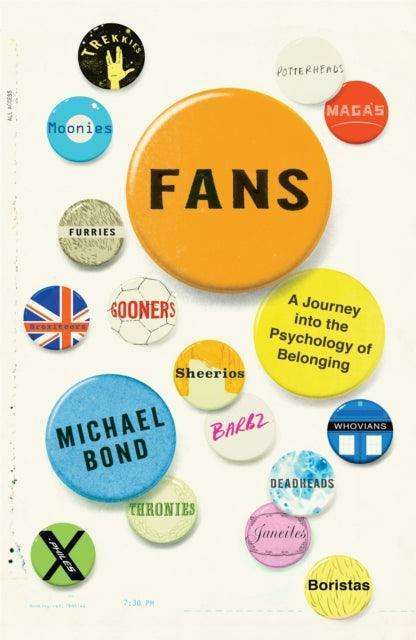 Fans : A Journey Into the Psychology of Belonging - The Cleeve Bookshop