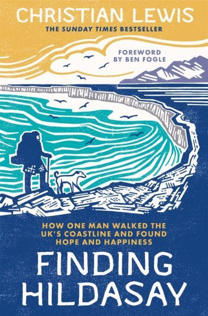Finding Hildasay : How one man walked the UK's coastline and found hope and happiness - The Cleeve Bookshop