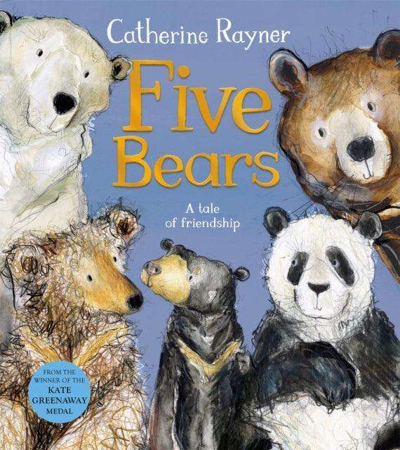 Five Bears : A tale of friendship - The Cleeve Bookshop
