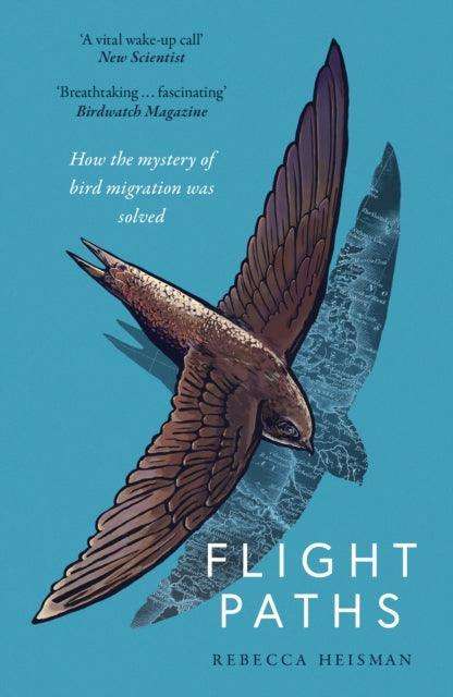 Flight Paths : How the mystery of bird migration was solved - The Cleeve Bookshop