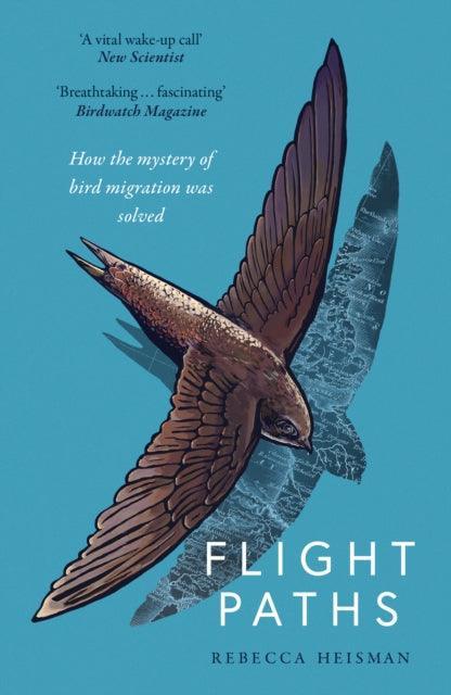 Flight Paths : How the mystery of bird migration was solved - The Cleeve Bookshop