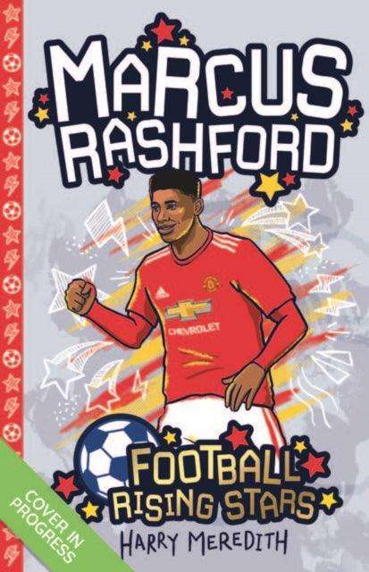 Football Rising Stars: Marcus Rashford - The Cleeve Bookshop
