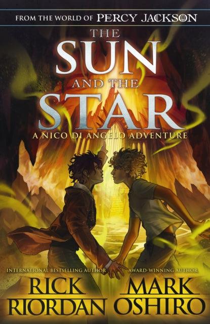 From the World of Percy Jackson: The Sun and the Star (The Nico Di Angelo Adventures) - 9780241627679