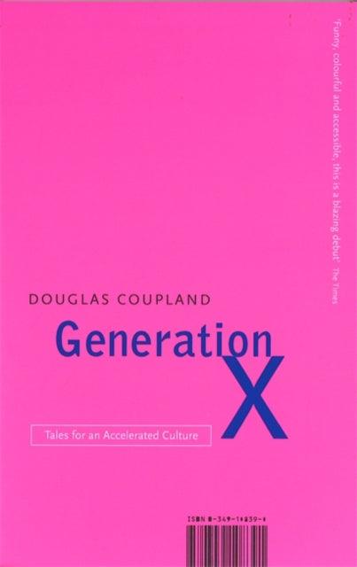 Generation X : Tales for an Accelerated Culture - 9780349108391