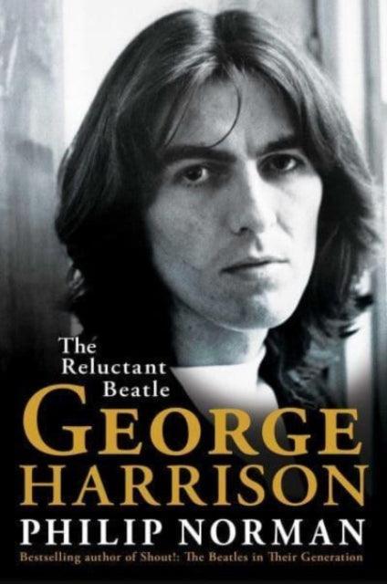 George Harrison : The Reluctant Beatle - The Cleeve Bookshop
