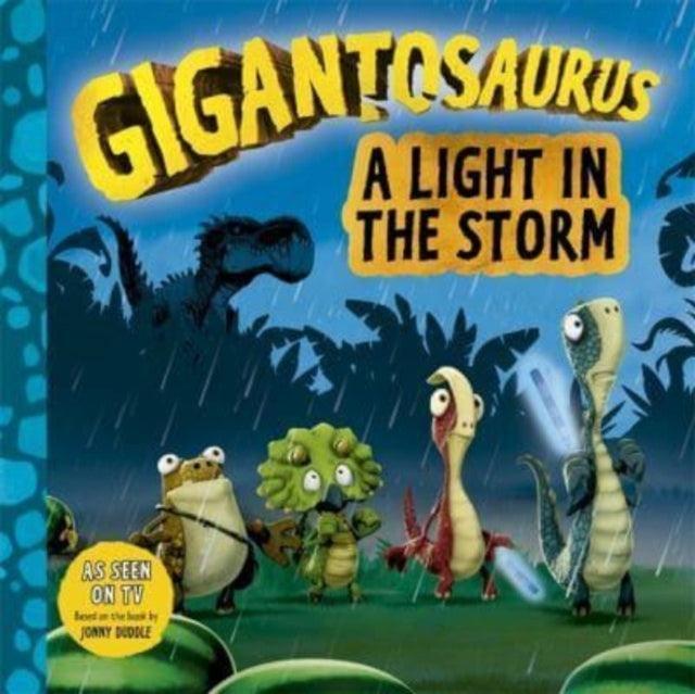 Gigantosaurus - A Light in the Storm - The Cleeve Bookshop