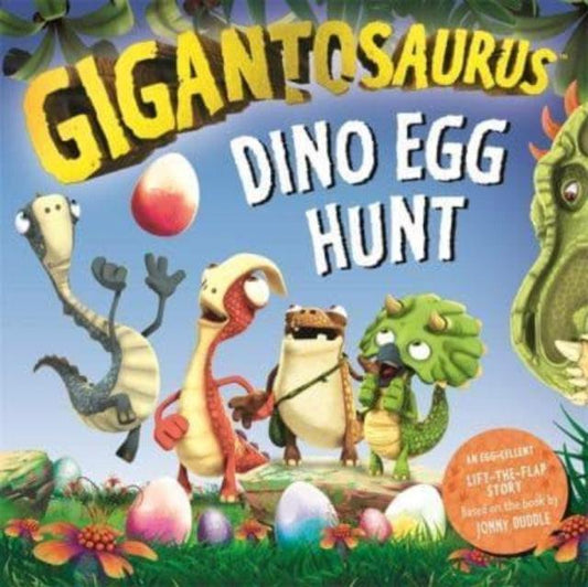Gigantosaurus - Dino Egg Hunt : An Easter lift-the-flap dinosaur story - The Cleeve Bookshop