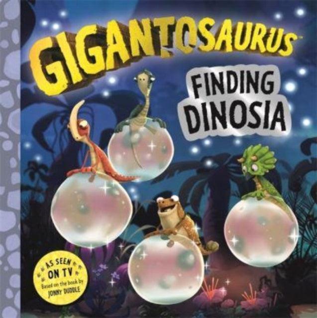 Gigantosaurus - Finding Dinosia - The Cleeve Bookshop