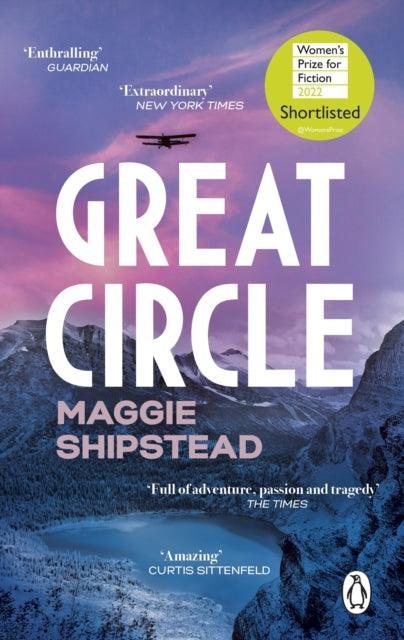 Great Circle : The soaring and emotional novel shortlisted for the Women's Prize for Fiction 2022 and shortlisted for the Booker Prize 2021 - The Cleeve Bookshop