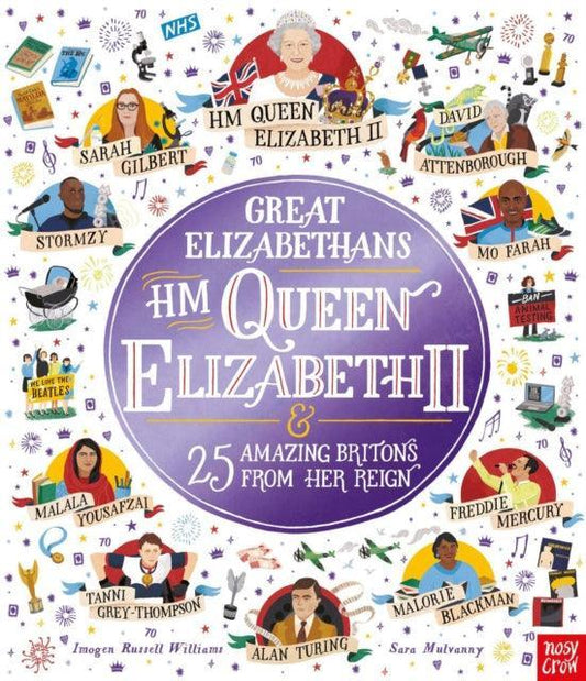 Great Elizabethans: HM Queen Elizabeth II and 25 Amazing Britons from Her Reign - The Cleeve Bookshop