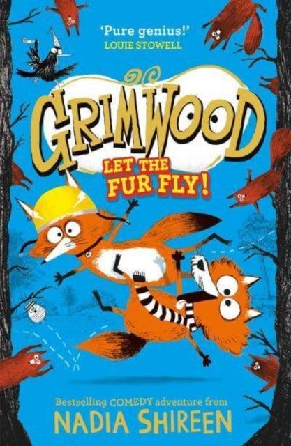 Grimwood: Let the Fur Fly! : the brand new wildly funny adventure - laugh your head off! - The Cleeve Bookshop