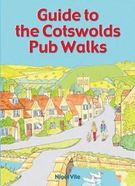 Guide to the Cotswolds Pub Walks - The Cleeve Bookshop