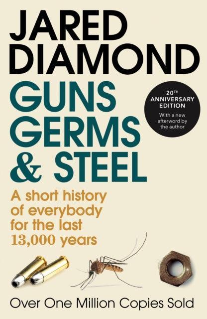 Guns, Germs and Steel : The MILLION-COPY bestselling history of everybody (20th Anniversary Edition) - The Cleeve Bookshop