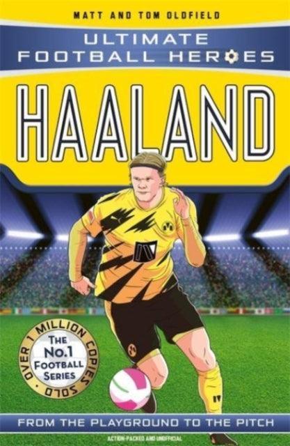 Haaland (Ultimate Football Heroes - The No.1 football series) : Collect them all! - The Cleeve Bookshop