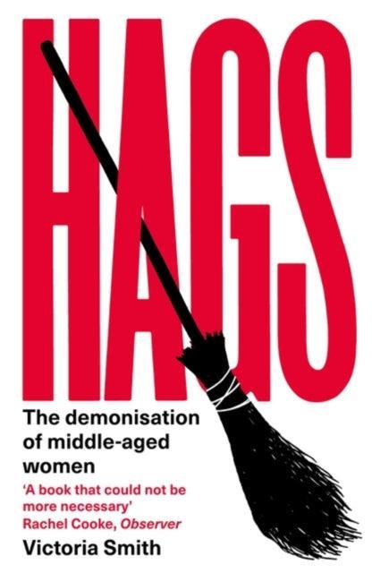 Hags : 'eloquent, clever and devastating' The Times - The Cleeve Bookshop