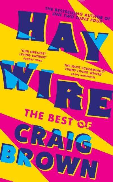 Haywire : The Best of Craig Brown - The Cleeve Bookshop