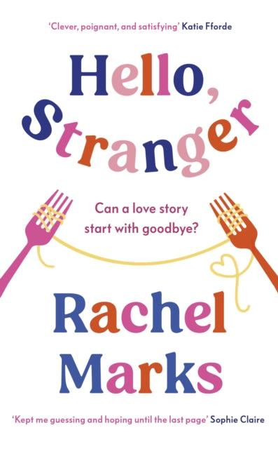 Hello, Stranger : a romantic, relatable and unforgettable love story - 9780241506738