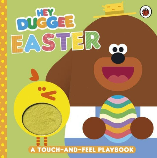Hey Duggee: Easter : A Touch-and-Feel Playbook - The Cleeve Bookshop