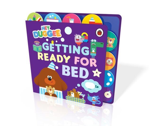 Hey Duggee: Getting Ready for Bed : Tabbed Board Book - The Cleeve Bookshop