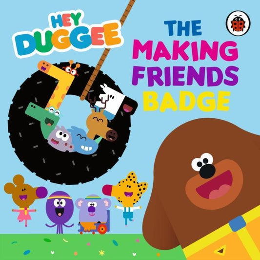 Hey Duggee: The Making Friends Badge - The Cleeve Bookshop