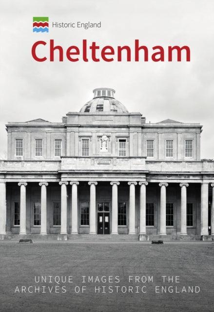 Historic England: Cheltenham : Unique Images from the Archives of Historic England - The Cleeve Bookshop