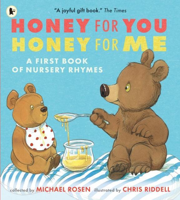 Honey for You, Honey for Me: A First Book of Nursery Rhymes - The Cleeve Bookshop