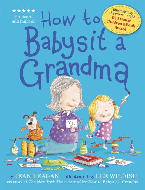 How to Babysit a Grandma - The Cleeve Bookshop