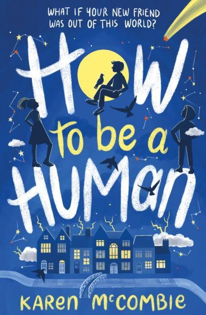 How To Be A Human - The Cleeve Bookshop