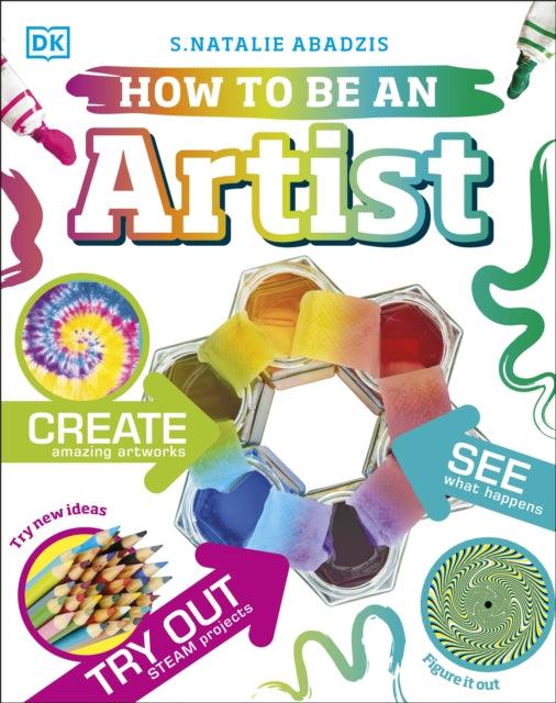 How To Be An Artist - 9780241474112