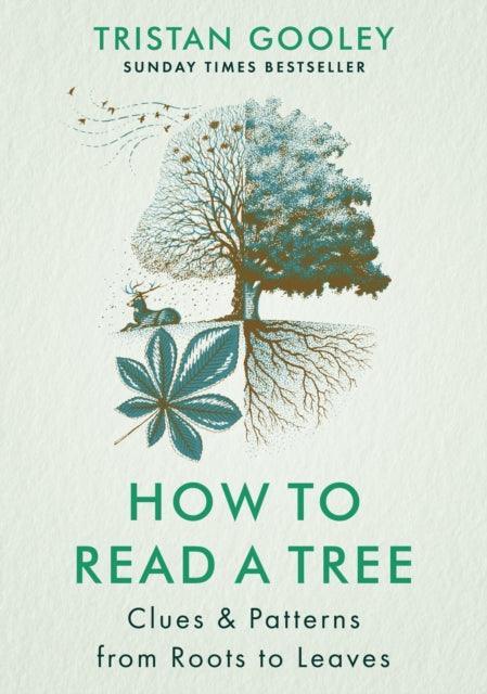 How to Read a Tree : The Sunday Times Bestseller - The Cleeve Bookshop
