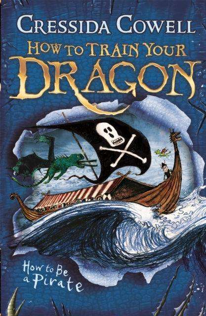 How to Train Your Dragon: How To Be A Pirate : Book 2 - The Cleeve Bookshop