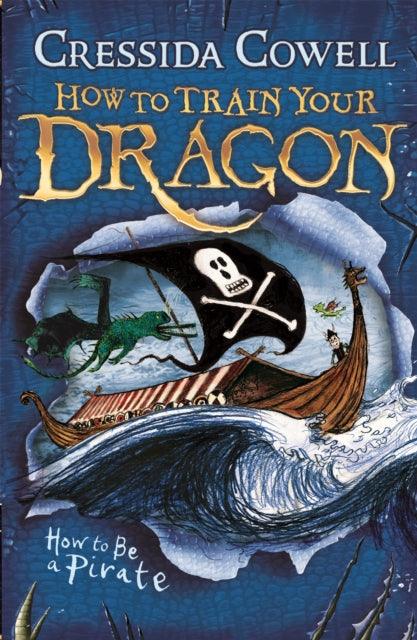 How to Train Your Dragon: How To Be A Pirate : Book 2 - 9780340999080