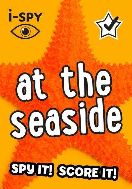 i-SPY At the Seaside : Spy it! Score it! - The Cleeve Bookshop