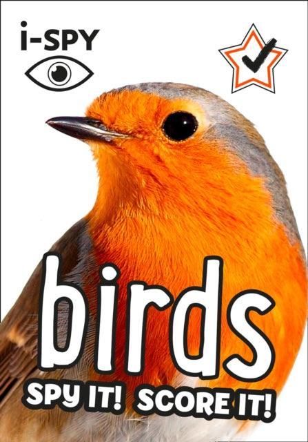 i-SPY Birds : Spy it! Score it! - The Cleeve Bookshop