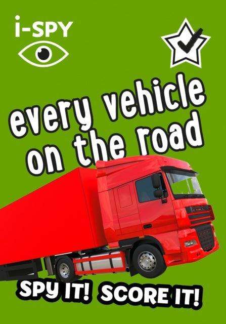 i-SPY Every vehicle on the road : Spy it! Score it! - The Cleeve Bookshop