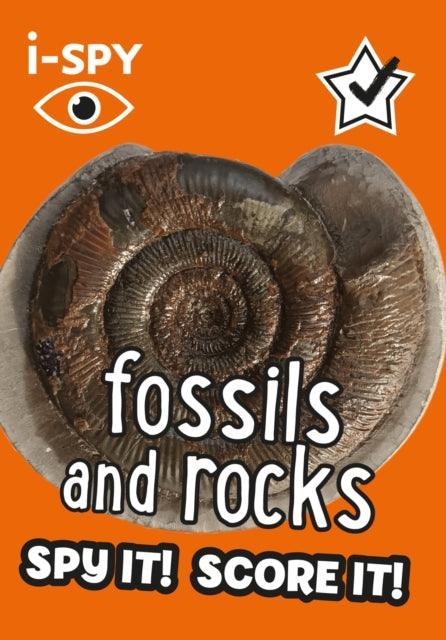 i-SPY Fossils and Rocks : Spy it! Score it! - The Cleeve Bookshop