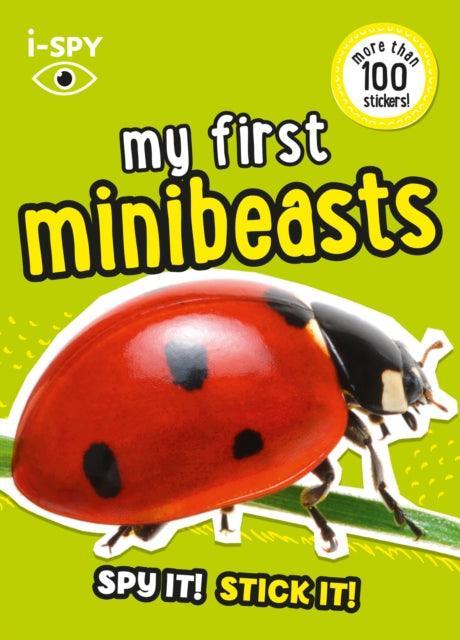 i-SPY My First Minibeasts : Spy it! Stick it! - The Cleeve Bookshop