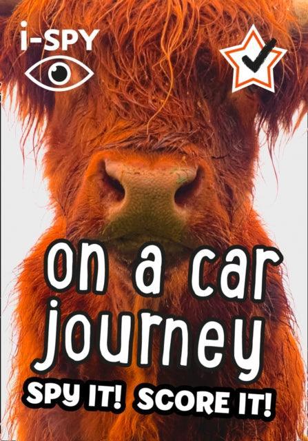 i-SPY On a Car Journey : Spy it! Score it! - The Cleeve Bookshop