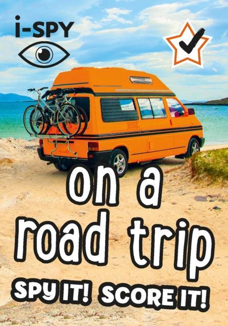 i-SPY On a Road Trip : Spy it! Score it! - The Cleeve Bookshop